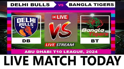 cricbuzz t10 live score 2021|Delhi Bulls vs Bangla Tigers, 5th Match .